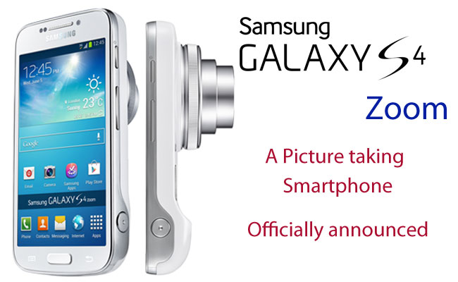 Samsung Unveiled Galaxy S4 Zoom a Perfect Picture taking smartphone