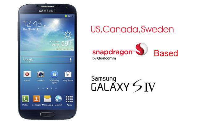 US, Canada and Sweden getting Snapdragon 600 based Galaxy S4
