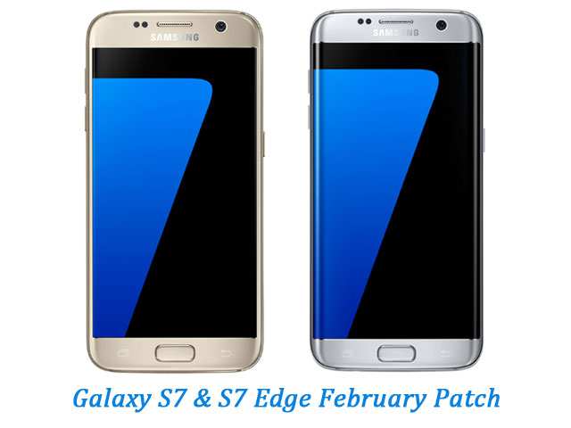 Samsung Galaxy S7 And S7 Edge February Patch
