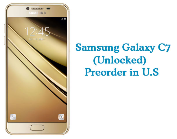 Samsung Galaxy C7 Preorder USA