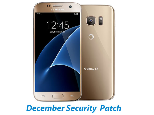 Galaxy S7 and S7 Edge December Security Patch