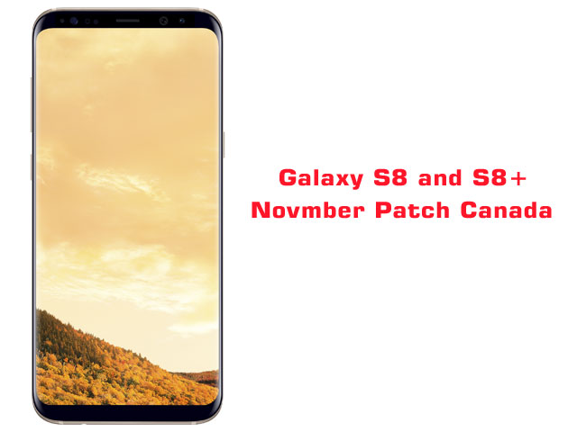 November Patch For S8 and S8+ Canada