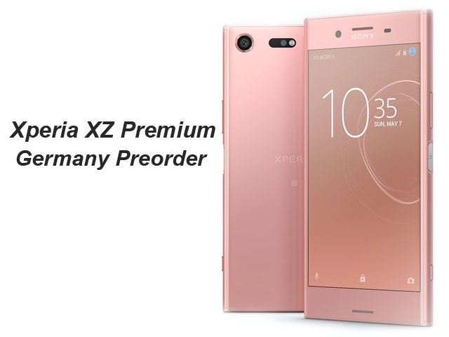 Sony Xperia XZ Premium Preorder in Germany